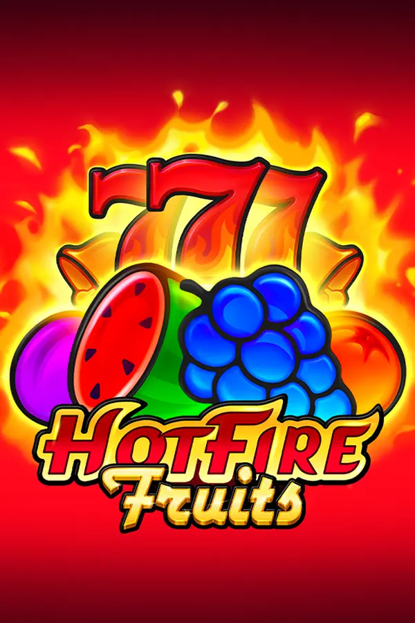 Hot Fire Fruits